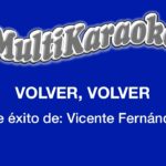 🎤💃🎵 ¡Karaoke Volver Volver! Canta y diviértete con este increíble repertorio de canciones