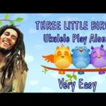 🎸🎶 Descubre cómo tocar «3 Little Birds» en tu ukelele: Guía paso a paso 🎶🎸